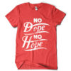 No Dope No Hope Printed Cotton T-Shirt